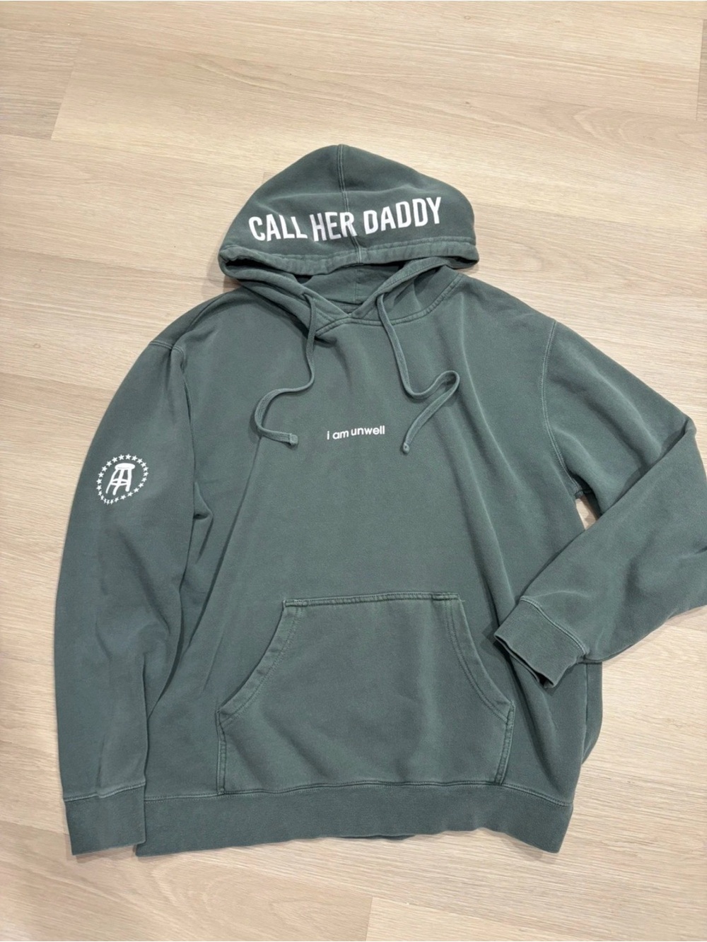 Call Her Daddy Green Graphic Hoodie with 'I am unwell' Chest Print